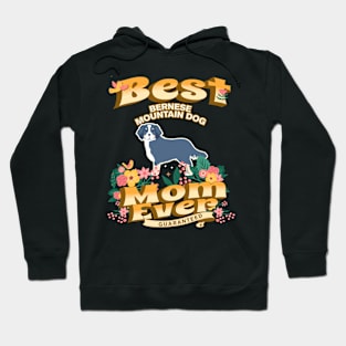 Best Bernese Mountain Mom - Dog Mom, Dog Owner Gifts Hoodie